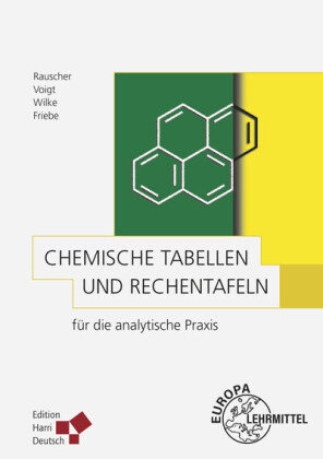 Chemische Tabellen und Rechentafeln für die analytische Praxis Europa Lehrmittel Verlag, Europa-Lehrmittel