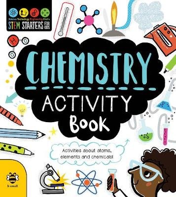 Chemistry Activity Book: Activities About Atoms, Elements and Chemicals! Jacoby Jenny