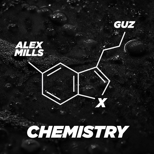 Chemistry Guz, Alex Mills
