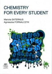 Chemistry for every student Mariola Saternus, Fornalczyk Agnieszka
