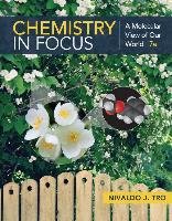 Chemistry in Focus: A Molecular View of Our World Tro Nivaldo J.