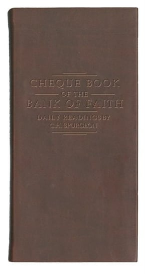Chequebook of the Bank of Faith - Burgundy Spurgeon C. H.
