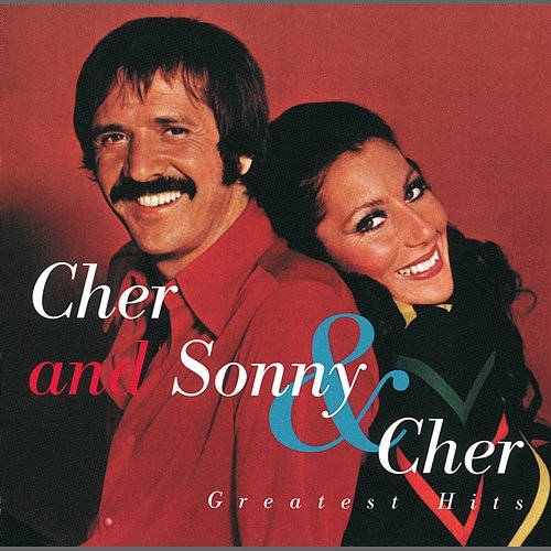 Cher and Sonny & Cher Greatest Hits Cher, Sonny & Cher