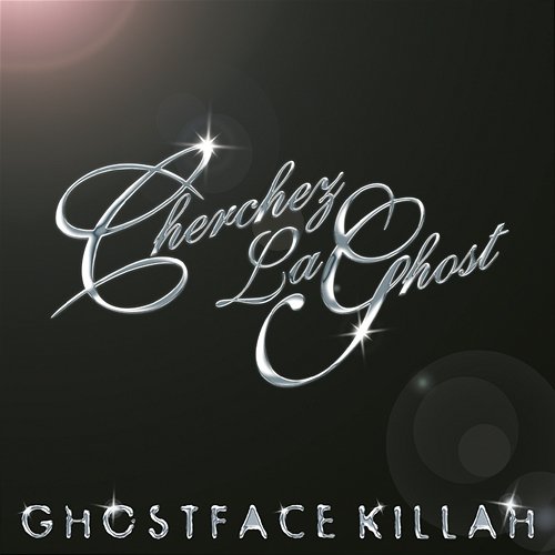 Cherchez LaGhost Ghostface Killah