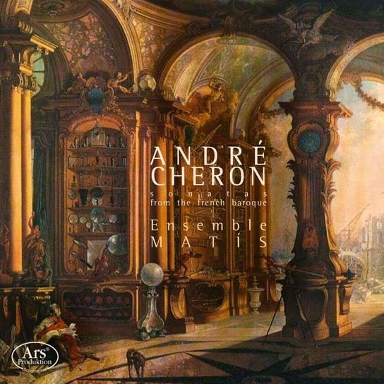 Cheron: Sonatas from the French Baroque Matis Ensemble