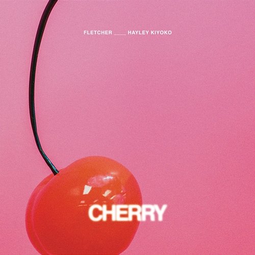 Cherry Hayley Kiyoko, Fletcher