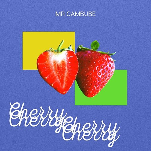 Cherry MR CAMBUBE