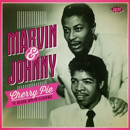 Cherry Pie Marvin And Johnny