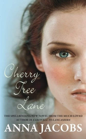 Cherry Tree Lane: The first heartwarming Wiltshire Girls novel Anna Jacobs