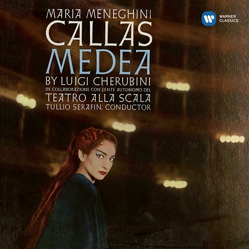 Cherubini: Medea Maria Callas, Renata Scotto, Orchestra del Teatro alla Scala di Milano & Tullio Serafin