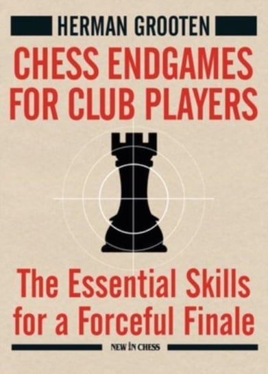 Chess Endgames for Club Players New in Chess