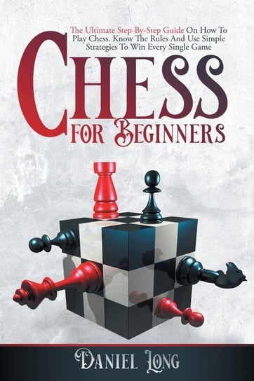 Chess For Beginners Long Daniel
