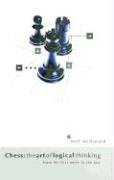 Chess: the Art of Logical Thinking Mcdonald Neil
