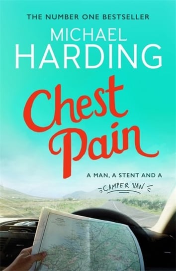 Chest Pain. A man, a stent and a camper van Harding Michael