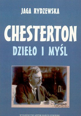 Chesterton Dzieło i Myśl Rydzewska Jaga
