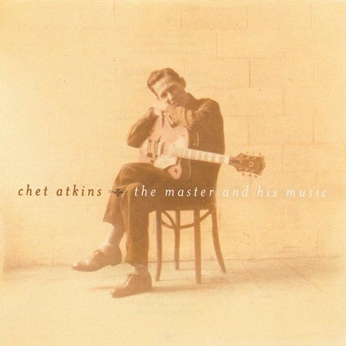 Chet Atkins - The Master And His Music Chet Atkins
