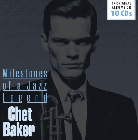 Chet Baker - Milestones Of A Jazz Legend Baker Chet