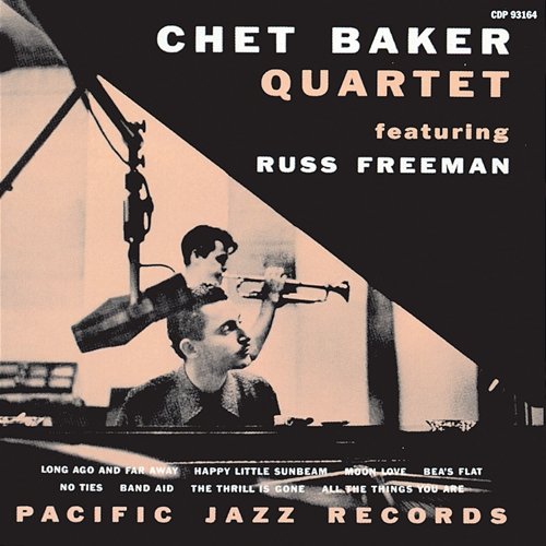Chet Baker Quartet Featuring Russ Freeman Chet Baker Quartet feat. Russ Freeman