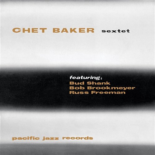 Chet Baker Sextet Chet Baker