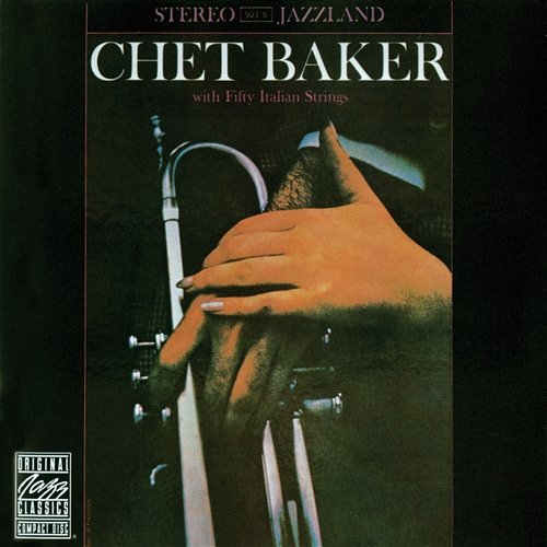 Chet Baker With Fifty Italian Strings Chet Baker