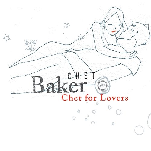 Chet For Lovers Chet Baker