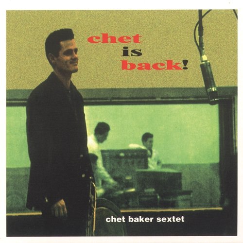 Chet Is Back Chet Baker