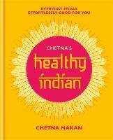 Chetna's Healthy Indian Chetna Makan