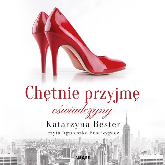 Chętnie przyjmę oświadczyny - audiobook Bester Katarzyna