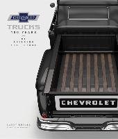 Chevrolet Trucks: 100 Years of Building the Future Edsall Larry