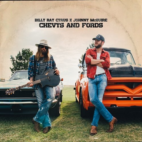 Chevys and Fords Billy Ray Cyrus & Johnny McGuire