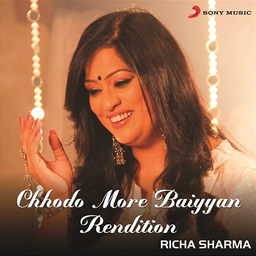Chhodo More Baiyyan (Rendition) Richa Sharma