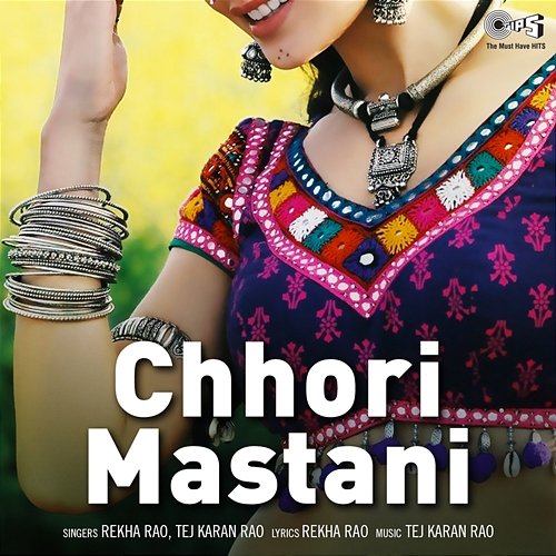 Chhori Mastani Tej Karan Rao