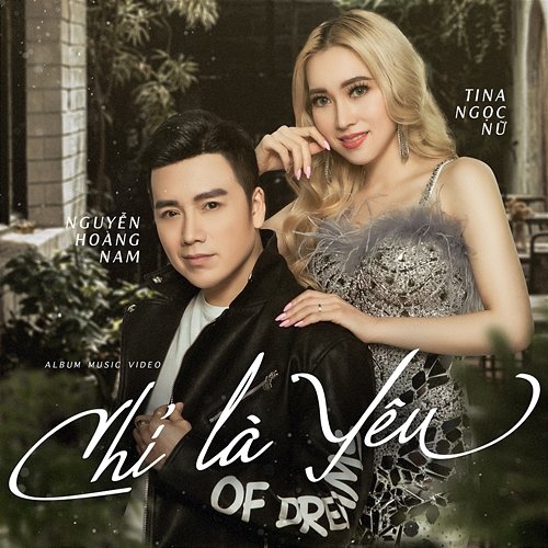 Chỉ Là Yêu Nguyễn Hoàng Nam feat. Nguyễn Ngọc Khánh, Tina Ngọc Nữ