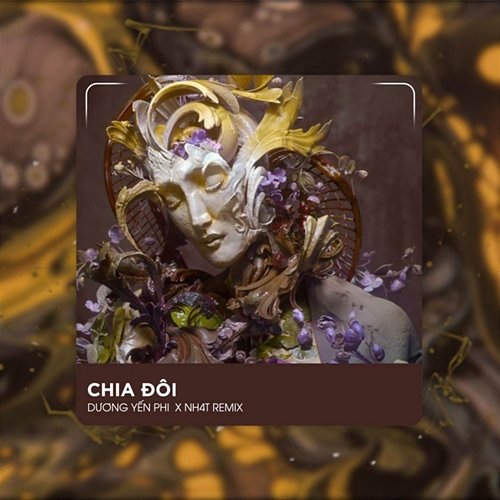 Chia Đôi (Deep House) Dương Yến Phi, NH4T Remix