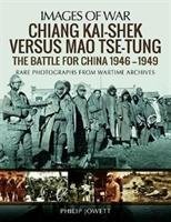 Chiang Kai-Shek versus Tse-Tung Jowett Philip