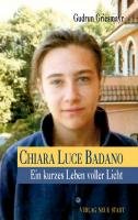 Chiara Luce Badano Griesmayr Gudrun, Liesenfeld Stefan