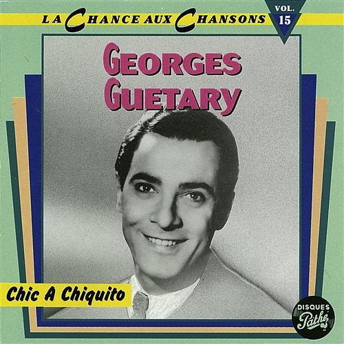 Chic a Chiquito Georges Guétary