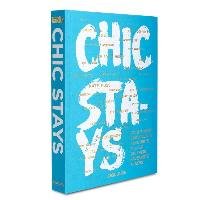 Chic Stays Assouline Publishing Ltd.