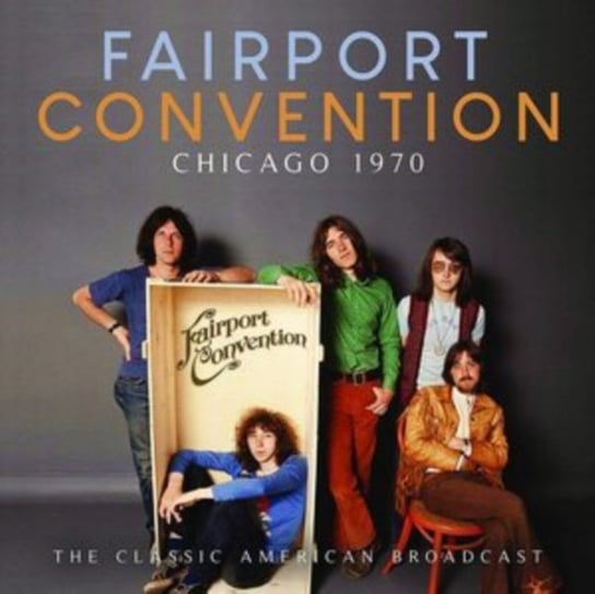 Chicago 1970 Fairport Convention