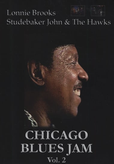 Chicago Blues Jam. Volume 2 Brooks Lonnie, Studebaker John & The Hawks