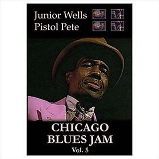 Chicago Blues Jam. Volume 5 Wells Junior