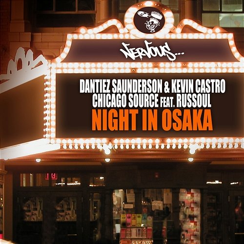 Chicago Source (feat. Russoul) / Night In Osaka Dantiez Saunderson, Kevin Castro