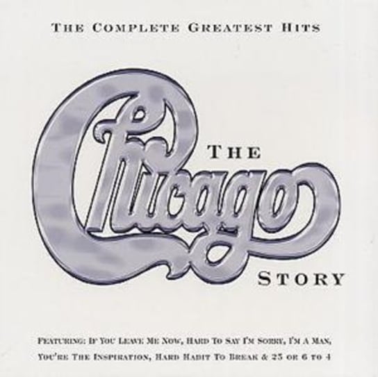 Chicago Story: The Complete Greatest Hits Chicago