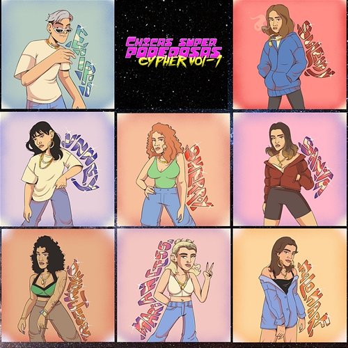 Chicas Súper Poderosas (Cypher) Dylan Jesse, Mariann Cess, Milo Harf, V'nney, Sherry, $anta, Suleidy & Divergentes Inc.