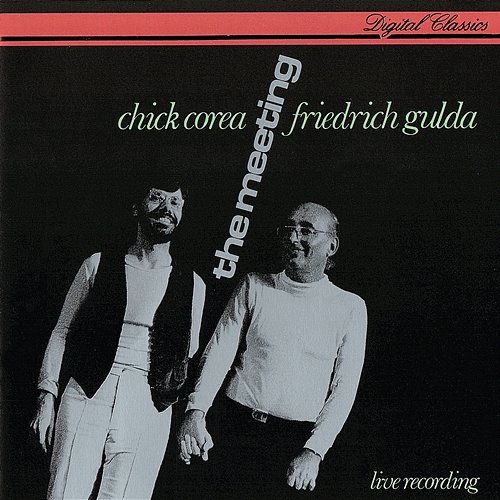 Chick Corea & Friedrich Gulda: The Meeting Friedrich Gulda, Chick Corea