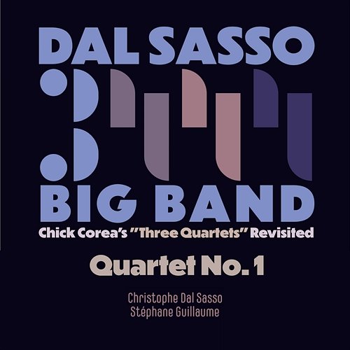 Chick Corea: Quartet No. 1 Dal Sasso Big Band, Christophe Dal Sasso