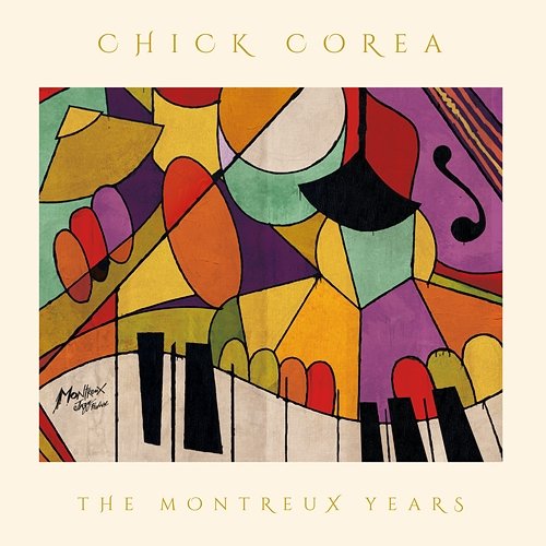 Chick Corea: The Montreux Years Chick Corea
