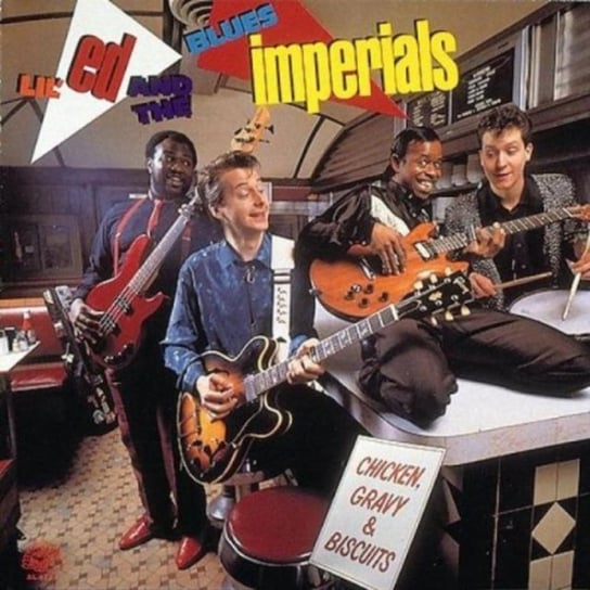 Chicken Gravy & Biscuits Lil' Ed, The Blues Imperials