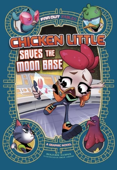 Chicken Licken Saves the Moon Base: A Graphic Novel Benjamin Harper