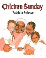 Chicken Sunday Polacco Patricia